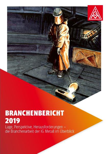 IG Metall Branchenbericht 2019