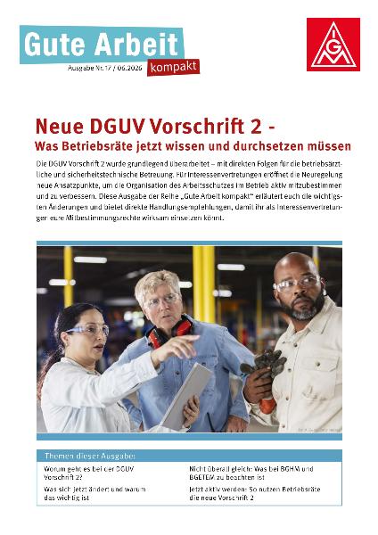 Neue DGUV Vorschrift 2: Was Betriebsräte jetzt wissen und durchsetzen müssen