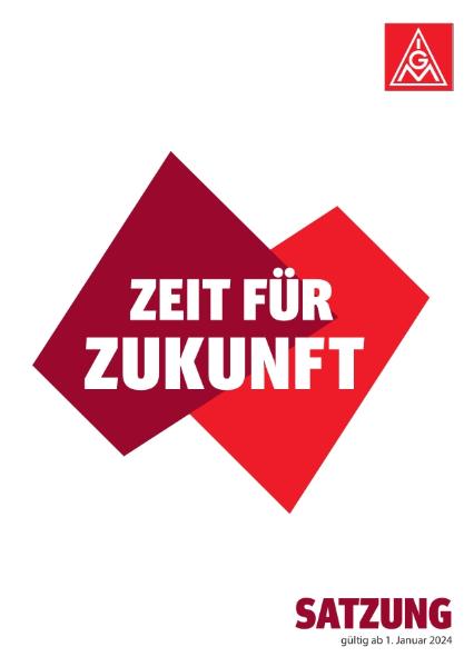 Satzung der IG Metall – gültig ab 01.01.2024